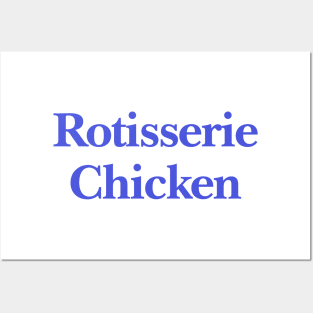 Rotisserie Chicken | Adult Unisex Tee | Oddly Specific, Funny, Targeted, Parody, Funny Gift, Meme Shirt, Sarcastic, Ironic Posters and Art